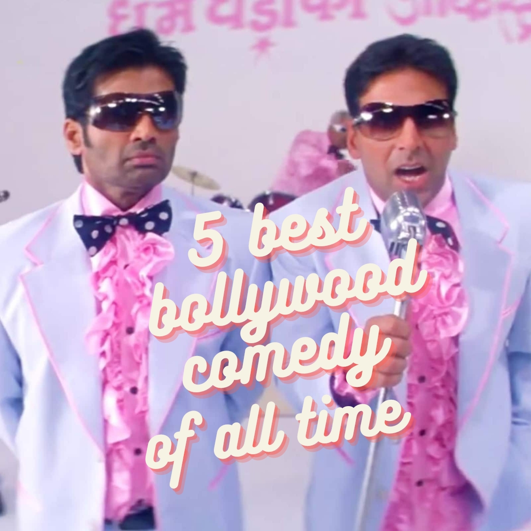 5 best bollywood comedy of all time